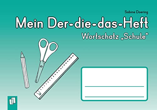 Beispielbild fr Mein Der-die-das-Heft: Wortschatz "Schule" -Language: german zum Verkauf von GreatBookPrices
