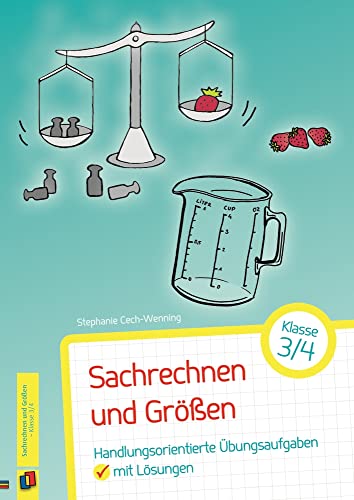 Stock image for Sachrechnen und Gren - Klasse 3/4: Handlungsorientierte bungsaufgaben mit Lsungen for sale by medimops