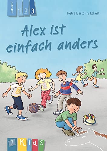 9783834630988: Alex ist einfach anders - Lesestufe 3