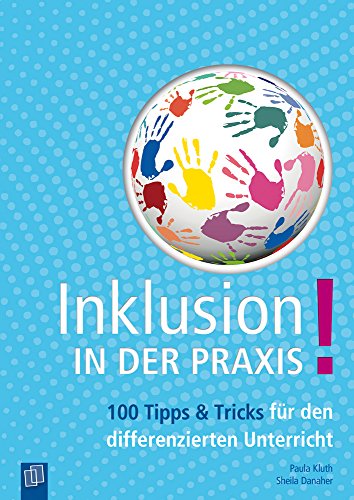 9783834631084: Inklusion in der Praxis: 100 Tipps und Tricks fr den differenzierten Unterricht