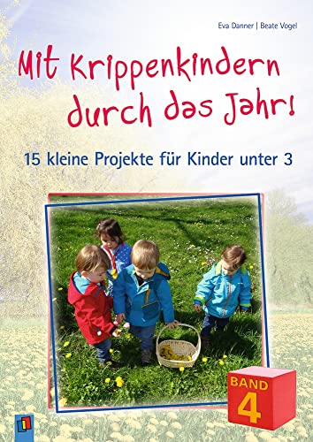 Imagen de archivo de Mit Krippenkindern durch das Jahr - Band 4 -Language: german a la venta por GreatBookPrices