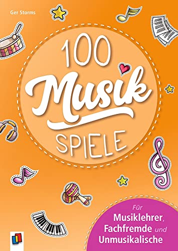 Beispielbild fr 100 Musikspiele: Fr Musiklehrer, Fachfremde und Unmusikalische zum Verkauf von medimops