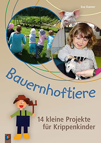 9783834639141: Bauernhoftiere - 14 kleine Projekte fr Krippenkinder