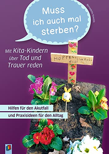 Beispielbild fr Muss ich auch mal sterben?"   Mit Kita-Kindern ber Tod und Trauer reden zum Verkauf von Blackwell's