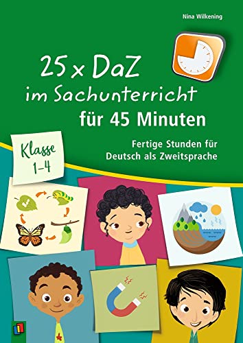 9783834641496: 25 x DaZ im Sachunterricht fr 45 Minuten: Klasse 1 - 4 - Fertige Stunden fr Deutsch als Zweitsprache