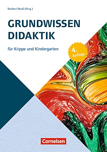 Stock image for Grundwissen Frhpdagogik / Grundwissen Didaktik fr Krippe und Kindergarten (4. Auflage): Buch for sale by medimops