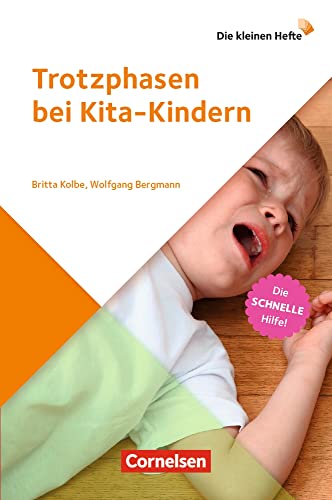 9783834650887: Die kleinen Hefte Die kleinen Hefte / Trotzphasen bei Kita-Kindern (3. Auflage)