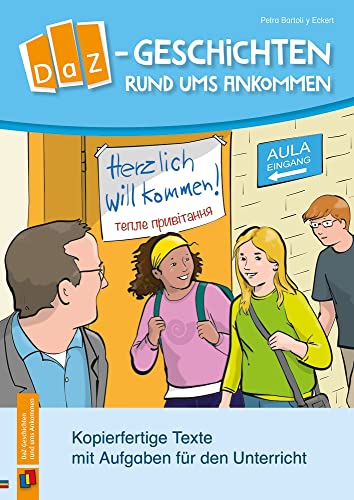 9783834662088: DaZ-Geschichten rund ums Ankommen: Kopierfertige Texte mit Aufgaben fr den DaZ-Unterricht