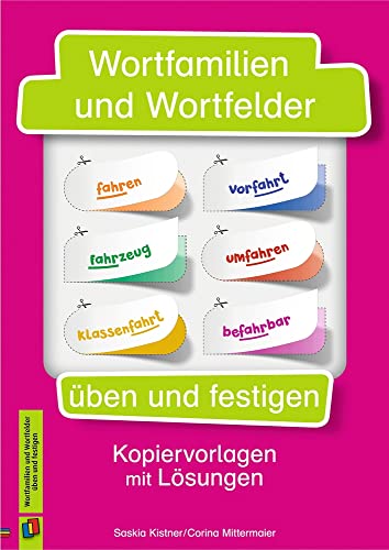 9783834663498: Wortfamilien und Wortfelder ben und festigen: Kopiervorlagen mit Lsungen, Klasse 2-4