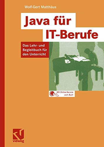 Beispielbild fr Java fr IT-Berufe: Das Lehr- und Begleitbuch fr den Unterricht zum Verkauf von medimops