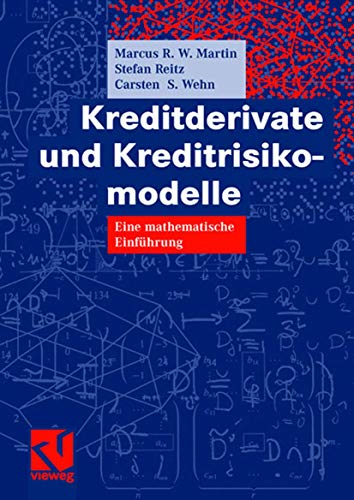9783834800206: Kreditderivate und Kreditrisikomodelle: Eine mathematische Einfhrung (German Edition)
