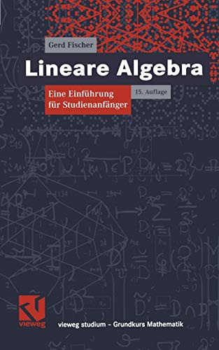 Imagen de archivo de Lineare Algebra: Eine Einfhrung fr Studienanfnger (vieweg studium; Grundkurs Mathematik) a la venta por medimops