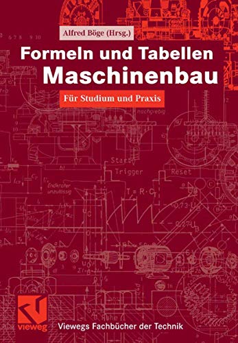 Stock image for Formeln und Tabellen Maschinenbau: Fr Studium und Praxis (Viewegs Fachbcher der Technik) for sale by medimops