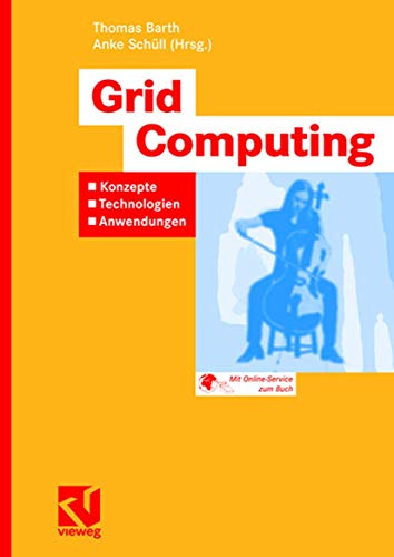 9783834800336: Grid Computing: Konzepte - Technologien - Anwendungen (German Edition)