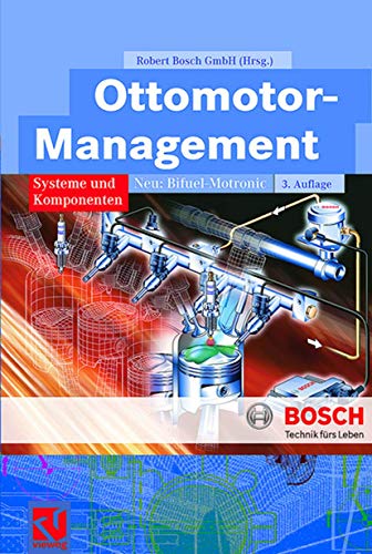 Stock image for Ottomotor-Management: Systeme und Komponenten (Bosch Fachinformation Automobil) for sale by medimops