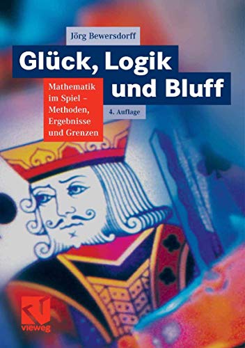 GlÃ¼ck, Logik und Bluff (German Edition) (9783834800879) by JÃ¶rg Bewersdorff