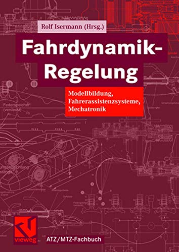 Stock image for Fahrdynamik-Regelung: Modellbildung, Fahrerassistenzsysteme, Mechatronik for sale by medimops