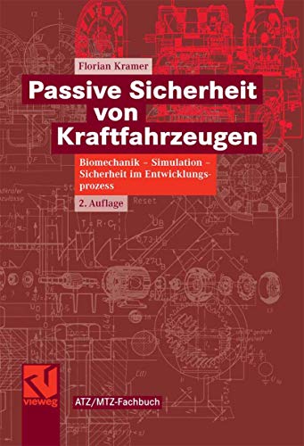 Beispielbild fr Passive Sicherheit von Kraftfahrzeugen. Biomechanik-Simulation-Sicherheit im Entwicklungsprozess zum Verkauf von medimops