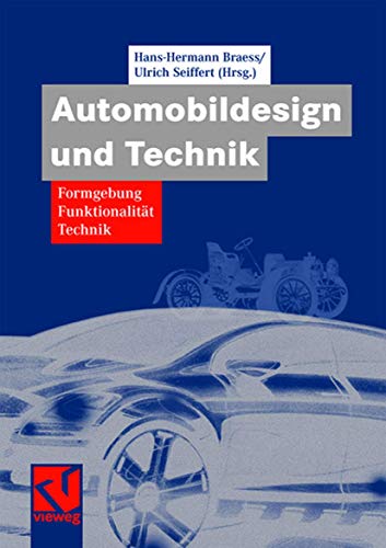 9783834801777: Automobildesign Und Technik: Furmgebung, Funktionalitt, Technik (Atz/Mtz-fachbuch)