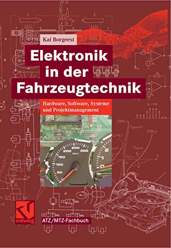 9783834802071: Elektronik in der Fahrzeugtechnik: Hardware, Software, Systeme und Projektmanagement