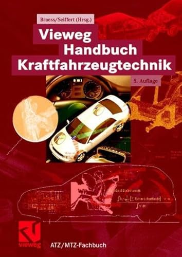 Beispielbild fr Vieweg Handbuch Kraftfahrzeugtechnik (Gebundene Ausgabe) von Hans-Hermann Braess (Herausgeber), Ulrich Seiffert Elektrik Elektronik Software Autotechnik Automobil Revue Kfz-Meister Ingenieure Technik uto Bild KFZ-Technik Automobil Motorbuch Verlag Automobilindustrie Zuliefererindustrie Fahrzeuge Fahrzeugingenieure in Praxis und Ausbildung bentigen den raschen und sicheren Zugriff auf Grundlagen und Details der Fahrzeugtechnik. Dies stellt das Handbuch komprimiert aber vollstndig bereit.in jedem Kapitel haben die Autoren das Thema Elektromobilitt integriert und die Erfordernisse von Modulen, Systemen etc. darauf abgestimmt. Aufgenommen wurden in die 5. Auflage Kapitel zu den ThemenSchneeketten, Rder, Bordmanagement, Frontendkonzepte sowie moderne Audio- und Soundsysteme. In jedem Kapitel haben die Autoren das Thema Elektromobilitt integriert und die Erfordernisse von Modulen, Systemen etc. darauf abgestimmt. So wird das Handbuch in neuer Auflage nicht nur zu einer Dokumentation und zum Verkauf von BUCHSERVICE / ANTIQUARIAT Lars Lutzer