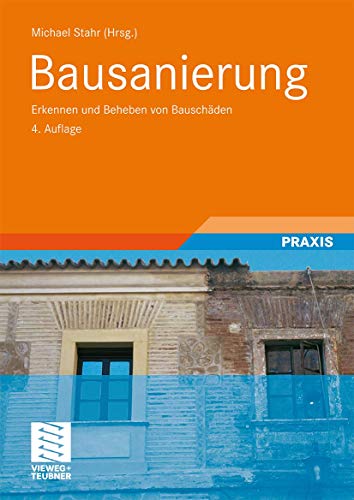 Beispielbild fr Bausanierung: Erkennen und Beheben von Bauschden zum Verkauf von Antiquariat BuchX