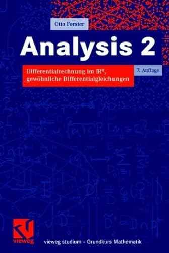 Analysis 2 Differentialrechnung im IRn, gewöhnliche Differentialgleichungen - Forster, Otto