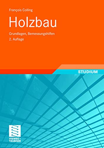 Stock image for Holzbau: Grundlagen, Bemessungshilfen for sale by medimops