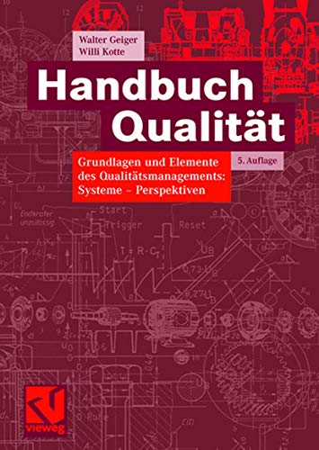 9783834802736: Handbuch Qualitat: Grundlagen Und Elemente Des Qualitatsmanagements: Systeme - Perspektiven