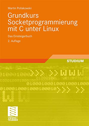 9783834803788: Grundkurs Socketprogrammierung mit C unter Linux: Das Einsteigerbuch