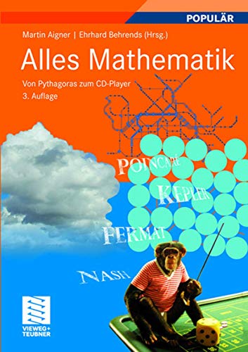 Alles Mathematik: Von Pythagoras zum CD-Player - Aigner, Martin und Ehrhard Behrends