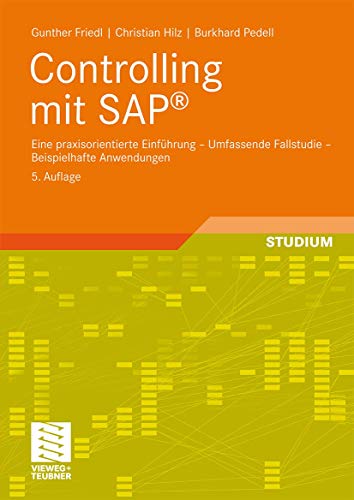 9783834804198: Controlling mit SAP: Eine praxisorientierte Einfhrung - Umfassende Fallstudie - Beispielhafte Anwendungen
