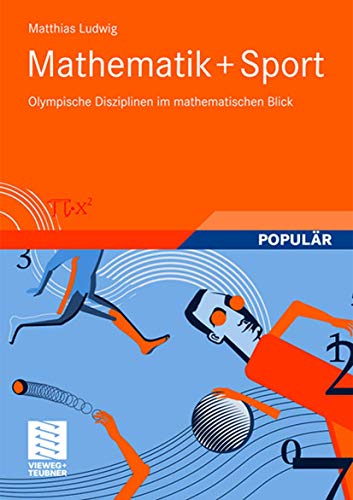 Beispielbild fr Mathematik+Sport: Olympische Disziplinen im mathematischen Blick zum Verkauf von medimops