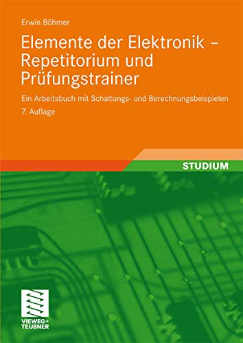 Stock image for Elemente der Elektronik - Repetitorium und Prufungstrainer for sale by Chiron Media