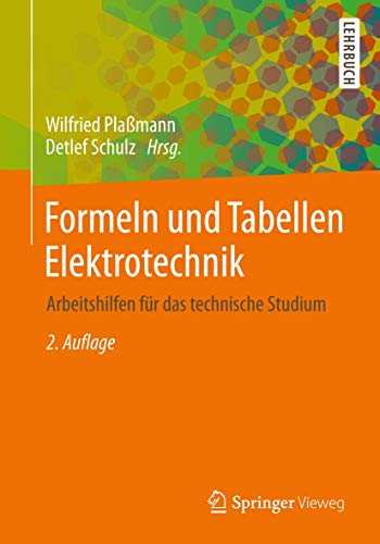 Beispielbild fr Formeln und Tabellen Elektrotechnik: Arbeitshilfen fr das technische Studium zum Verkauf von Revaluation Books