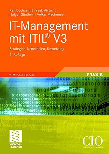 9783834805263: IT-Management mit Itil V3: Strategien, kennzahlen, umsetzung (Edition Cio)