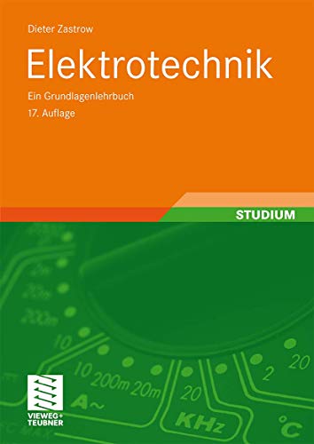 Dieter Zastrow, Elektrotechnik - Ein Grundlagenbuch - Zastrow, Dieter (Verfasser)
