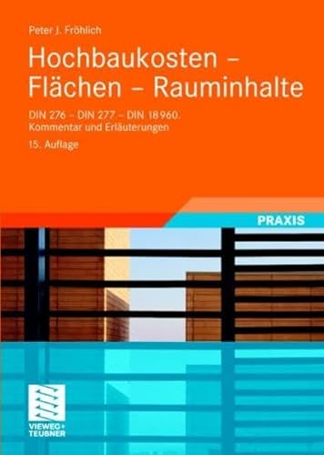 Beispielbild fr Hochbaukosten - Flchen - Rauminhalte: DIN 276 - DIN 277 - DIN 18960. Kommentar und Erluterungen (Gebundene Ausgabe) von Peter Frhlich (Autor) zum Verkauf von BUCHSERVICE / ANTIQUARIAT Lars Lutzer