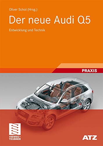 9783834806048: Der neue Audi Q5: Entwicklung und Technik (ATZ/MTZ-Typenbuch)