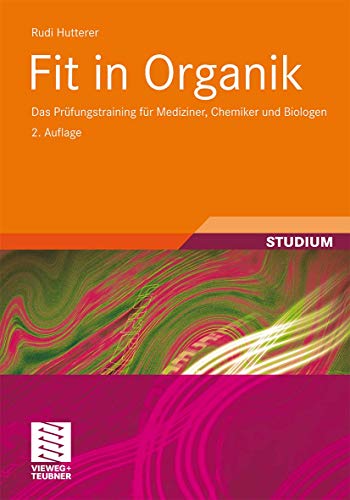 9783834806338: Fit in Organik: Das Prfungstraining fr Mediziner, Chemiker und Biologen (Teubner Studienbcher Chemie) (German Edition)