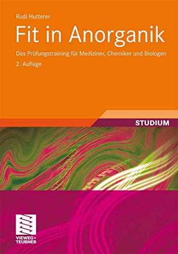 9783834806529: Fit in Anorganik: Das Prfungstraining fr Mediziner, Chemiker und Biologen (Studienbcher Chemie) (German Edition)