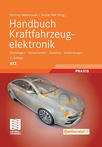 9783834807007: Handbuch Kraftfahrzeugelektronik: Grundlagen - Komponenten - Systeme - Anwendungen (ATZ/MTZ-Fachbuch)