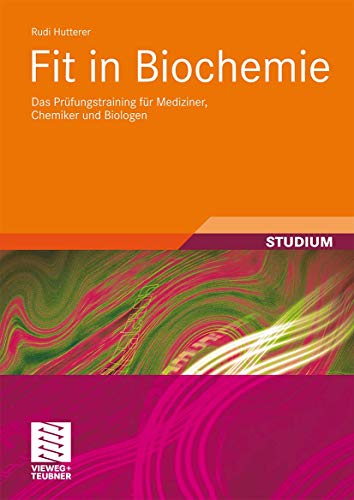 9783834807274: Fit in Biochemie: Das Prfungstraining fr Mediziner, Chemiker und Biologen (Studienbcher Chemie) (German Edition)