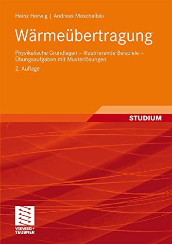Stock image for Wrmebertragung : Physikalische Grundlagen - Illustrierende Beispiele - bungsaufgaben mit Musterlsungen for sale by Buchpark