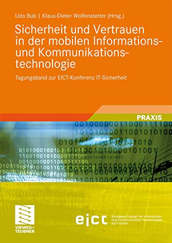 9783834808172: Sicherheit und Vertrauen in der mobilen Informations- und Kommunikationstechnologie: Tagungsband zur EICT-Konferenz IT-Sicherheit