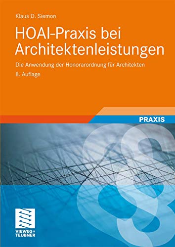 Beispielbild fr HOAI-Praxis bei Architektenleistungen Die Anwendung der Honorarordnung fr Architekten zum Verkauf von Buchpark