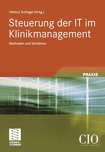 9783834808820: Steuerung der IT im Klinikmanagement: Methoden und Verfahren (German Edition)