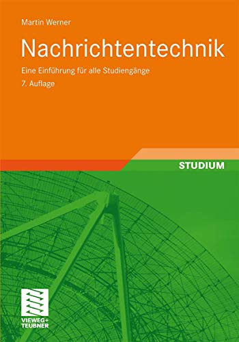 9783834809056: Nachrichtentechnik: Eine Einfhrung fr Alle Studiengnge (German Edition)