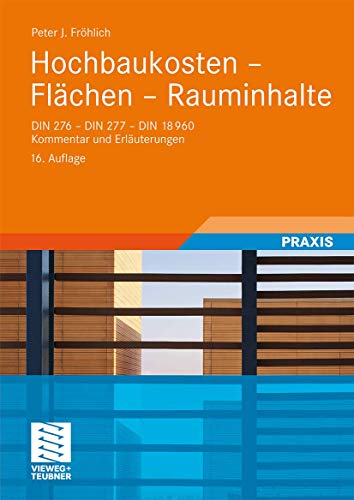 Beispielbild fr Hochbaukosten - Flchen - Rauminhalte DIN 276 - DIN 277 - DIN 18960. Kommentar und Erluterungen zum Verkauf von Buchpark