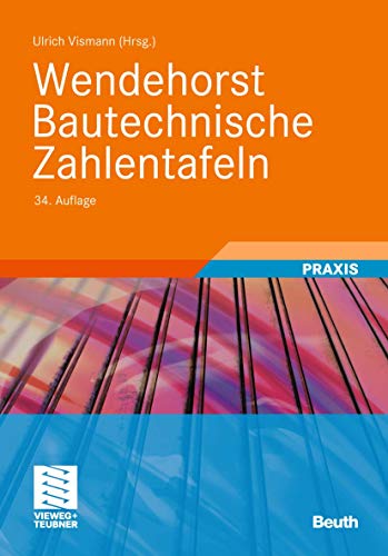 9783834809605: Wendehorst Bautechnische Zahlentafeln (German Edition)